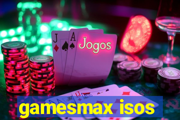 gamesmax isos